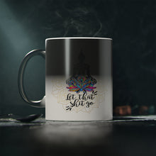 Load image into Gallery viewer, Let that Shit Go Magic Mug